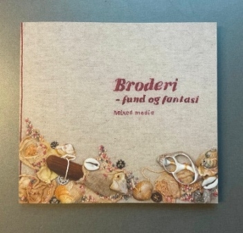 Broderi – fund og fantasi af Joan Eriksen Broderi bog 