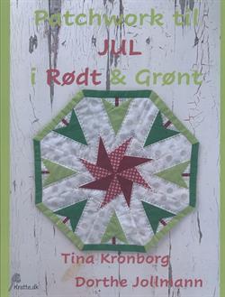 Patchwork jul i rødt og grønt, en patchwork bog af Dorthe Jollmann.