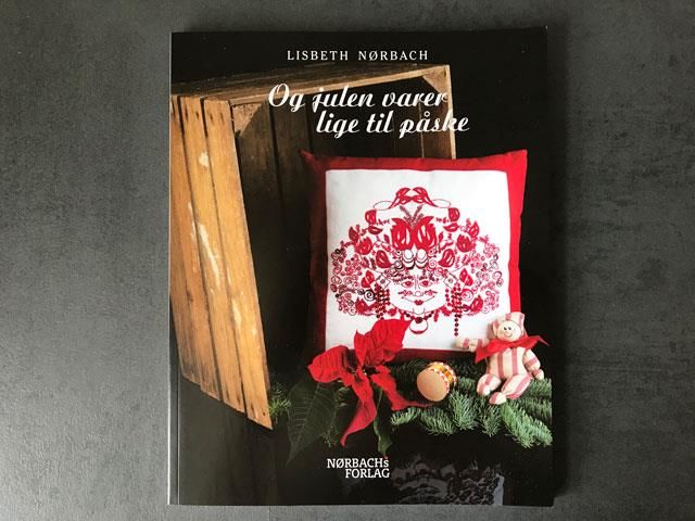 Og julen varer lige til påske - Stitchery bog af Lisbeth Nørbach
