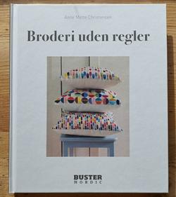 Broderi uden regler. Bog af Anne Mette Christensen