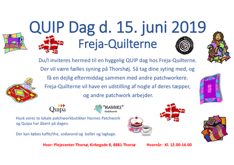 HANNES patchwork og Freja quilterne holder QUIP Lørdag den 15. juni 2019